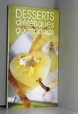 Desserts diététiques et gourmands