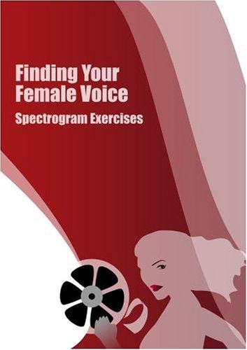 Preisvergleich Produktbild Finding Your Female Voice: Spectrogram Exercises