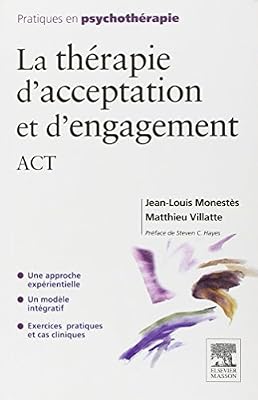 Elsevier Masson La thérapie d'acceptation et d'engagement, ACT