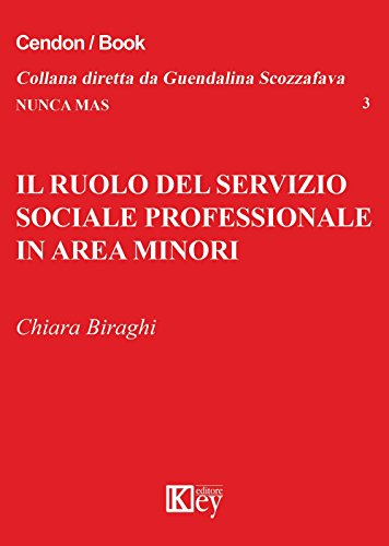 Il ruolo del servizio sociale professionale in area minori Il ruolo del servizio sociale professionale in area minori