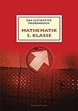 Image de Das ultimative Probenbuch Mathematik 5. Klasse: Gymnasium