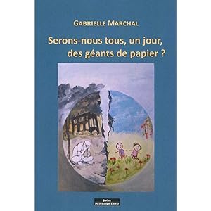 Serons-nous tous, un jour, des géants de papier ?
