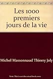 Les 1000 premiers jours de la vie