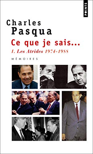 Ce que je sais. Les Atrides 1974-1988 Ce que je sais. Les Atrides 1974-1988