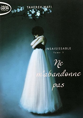 Télécharger Insaisissable - tome 3 Ne m'abandonne pas Livre eBook France