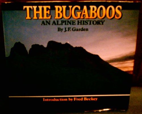 Preisvergleich Produktbild The Bugaboos: An Alpine History
