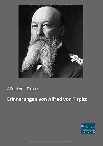 Erinnerungen von Alfred von Tirpitz