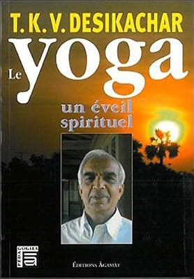 Agamat Le yoga : Un Eveil spirituel