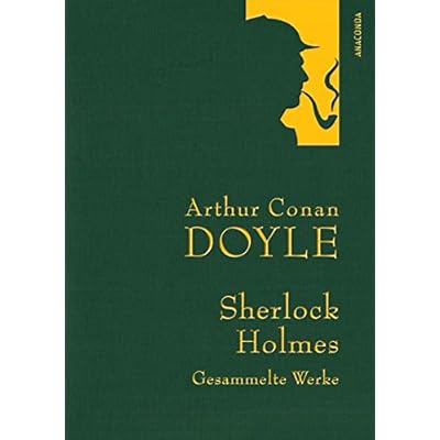Sherlock Holmes Gesammelte Werke Sherlock Holmes Gesammelte Werke