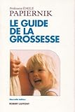Le guide Papiernik de la grossesse