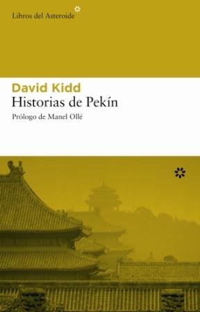 Historias De Pekin: 6 (Libros del Asteroide)