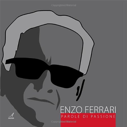 Download Enzo Ferrari. Parole di passione Download Enzo Ferrari. Parole di passione