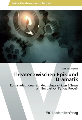 Theater zwischen Epik und Dramatik