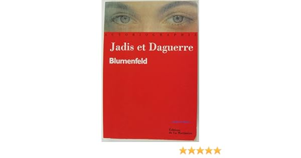 Amazonfr Jadis Et Daguerre Erwin Blumenfeld Livres - 