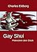 Gay Shui - Potenziere dein Glück: Feng Shui für Schwule und Lesben by Charles Eldborg