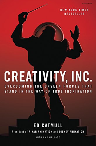 Creativity, Inc.: Overcoming the Unseen Forces That Stand in the Way of True Inspiration livre
