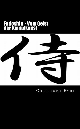 Download Fudoshin: - Vom Geist der Kampfkunst Download Fudoshin: - Vom Geist der Kampfkunst