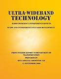  Ultra-Wideband Technology Radio Frequency Interference Effects to GPS and Interference Scenario Development
