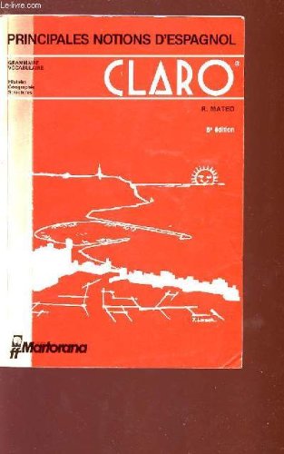 Download Claro Principales Notions d'espagnol :  Grammaire vocabulaire