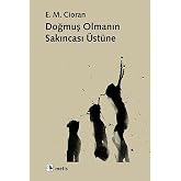 Doğmuş Olmanın Sakıncası &Uuml;zerine