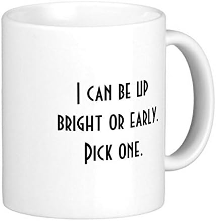 LVSURE mugs I Can Be Up Bright OR Early Mug - Tea Mug Coffee Cup - Gift - Customize mug
