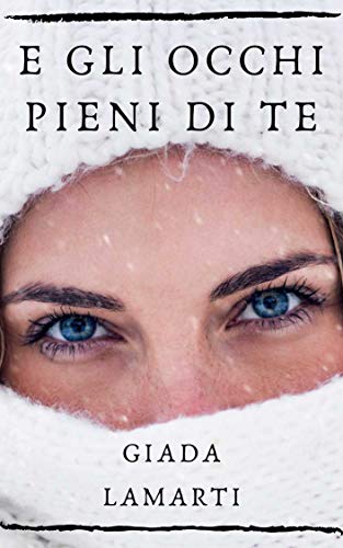 Giada Lamarti  - E Gli Occhi Pieni  (2019)