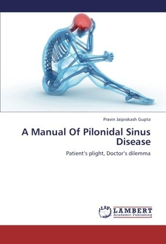 A Manual of Pilonidal Sinus Disease