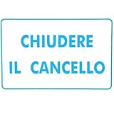 Cartello 'Chiudere Cancello' In Alluminio - 15x20 Cm | Per Esterno, Spessore 3 Mm - Foto 11