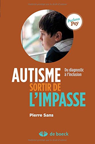 couverture de : Autisme sortir sortir de l'impasse