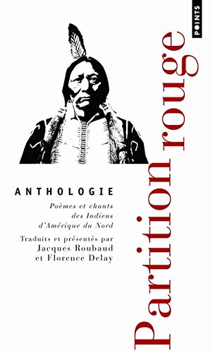 Partition rouge - Poèmes et chants des Indiens d'Amérique du nord Partition rouge - Poèmes et chants des Indiens d'Amérique du nord