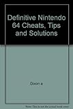 Image de Definitive Nintendo 64 Cheats, Tips and Solutions