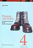 Image de Paranoia und Politik: Rechtsextremismus in der Berliner Republik (Schriftenreihe Politik und Kultur)