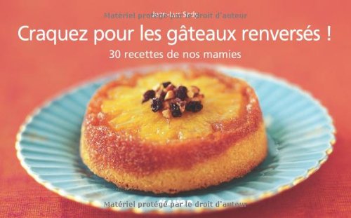 couverture de : Craquez pour les g&acirc;teaux renvers&eacute;s !