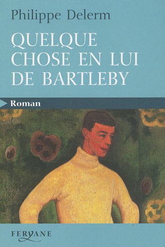 couverture de : Quelque chose en lui de Bartleby