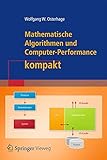 Mathematische Algorithmen und Computer-Performance kompakt (IT kompakt) by 