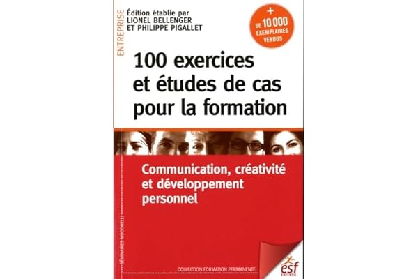 100 exercices et études de cas pour la formation