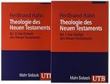 Theologie des Neuen Testaments: Bd. I: Die Vielfalt des Neuen Testaments, Bd. II: Die Einheit des Neuen Testaments (Set) by 