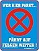 Produktbild Aluminium Schild Halteverbot Wer hier parkt fährt auf Felgen weiter 220x170 m...