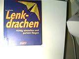 lenkdrachen fliegen tricks  Lenkdrachen richtig einstellen und perfekt fliegen.