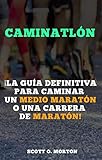 media maraton valladolid 2019  Caminatlón: ¡La guía definitiva para caminar un medio maratón o una carrera de maratón!