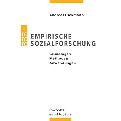 Empirische Sozialforschung: Grundlagen, Methoden, Anwendungen