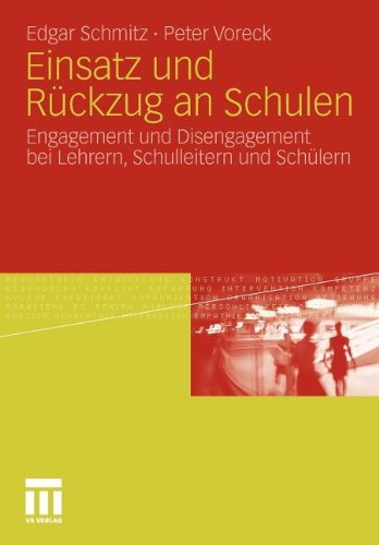 Download Einsatz und Rückzug an Schulen: Engagement und Disengagement bei Lehrern, Schulleitern und Schülern Download Einsatz und Rückzug an Schulen: Engagement und Disengagement bei Lehrern, Schulleitern und Schülern