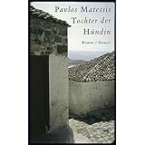 Die Tochter der Hündin: Roman