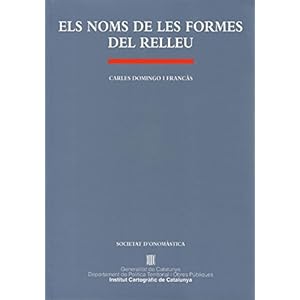 noms de les formes del relleu/Els (Monografies, Band 16)