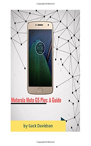 Price comparison product image Motorola Moto G5 Plus: A Guide