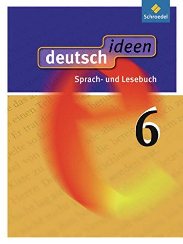 deutsch ideen SI - Allgemeine Ausgabe 2010: Schülerband 6