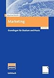 Marketing Grundlagen Fur Studium Und Praxis (German Edition) by 
