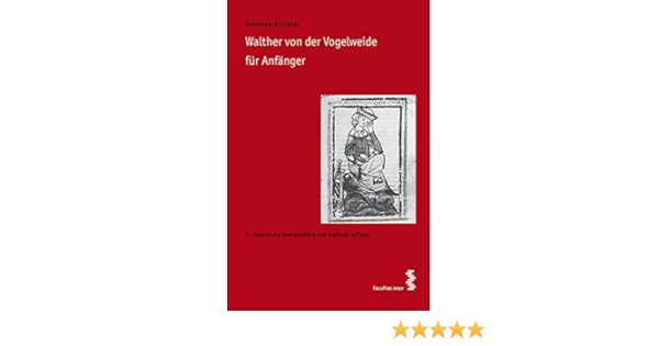 Walther Von Der Vogelweide Fur Anfanger Amazon De Hermann Reichert Bucher