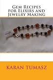 Image de Gem Recipes for Elixirs and Jewelry Making