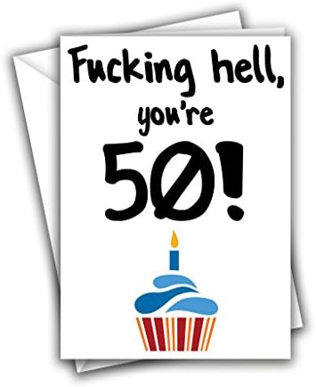 Fucking Hell, You're 50! Age Funny Rude Birthday Greeting Card